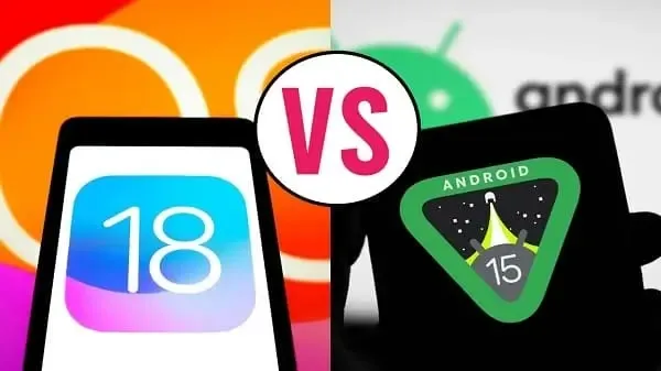 iOS 18 vs Android 15